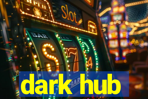 dark hub